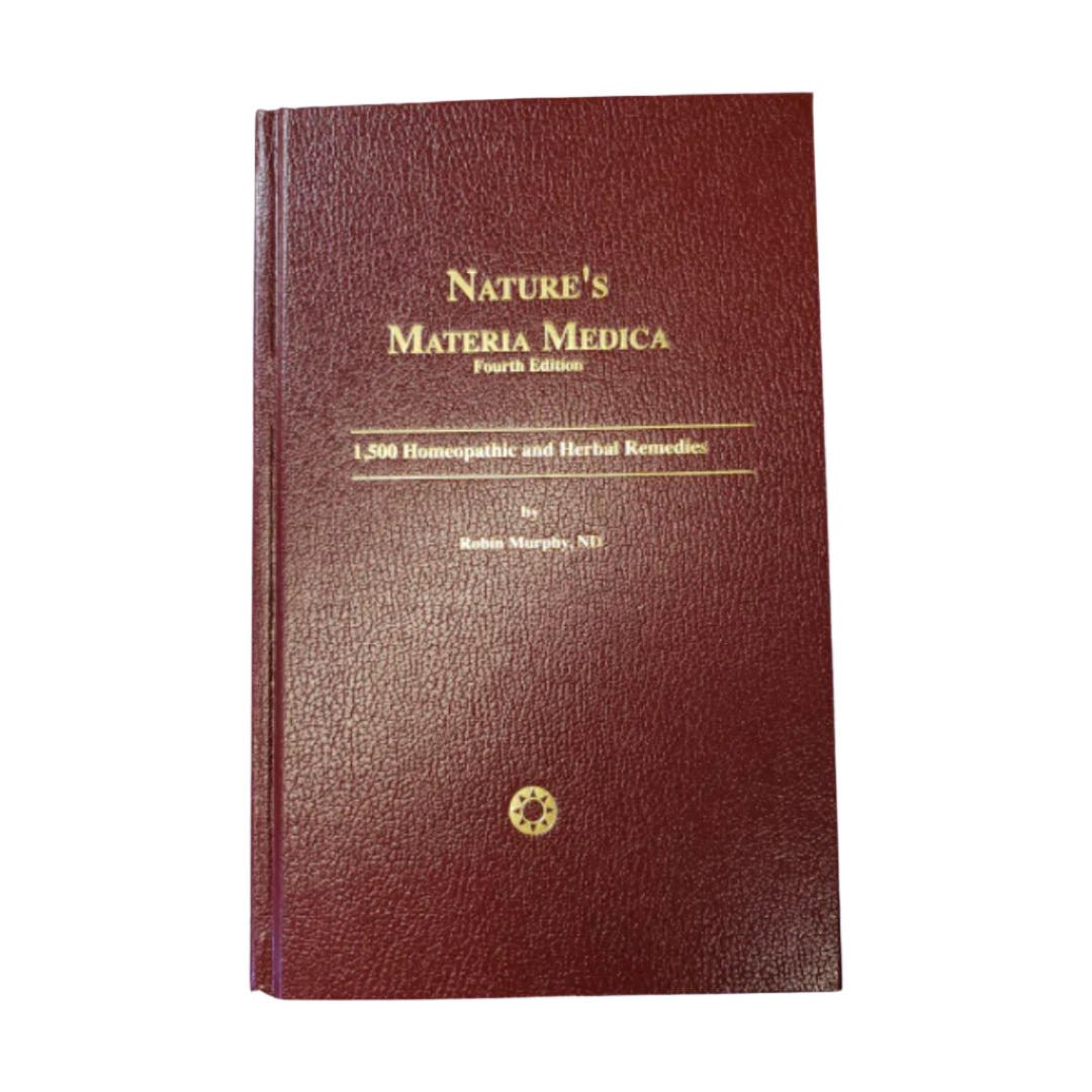 Nature’s Materia Medica by ROBIN MURPHY, ND