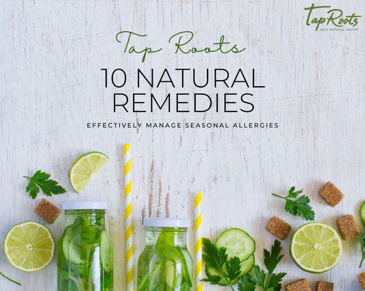 Top 10 natural remedies to effectively manage seasonal allergies