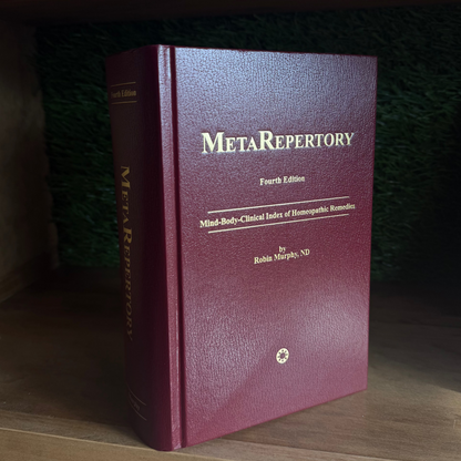MetaRepertory: Mind-Body-Clinical Index of Homeopathic Remedies by ROBIN MURPHY, ND (2021 Edition) (4th Edition)